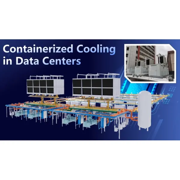 Containerized Cooling in Data Center Modular Data Center Cooling