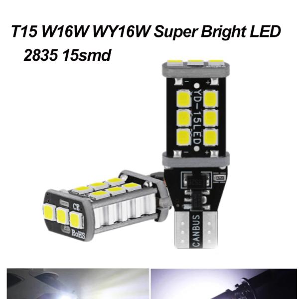 W6W WY16W 15 SMD Automotive LED Headlight 2835 Stop Light T15 Car Led Light
