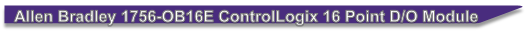 Allen Bradley 1756-OB16E ControlLogix 16 Point Digitally Fused Output Module with 10-31.2 VDC