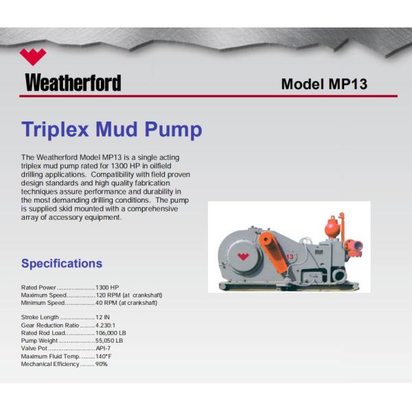 Weatherford E-2200 mud pump, E-447 mud pump, MP-16 mud pump, MP-13 mud pump, MP-5 mud pump, MP10 mud pump, MP10 mud pump