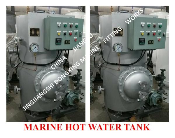 MARINE HOT WATER TANK - ELECTRIC HEATING HOT WATER TANK - STEAM ELECTRIC HEATING HOT WATER TANK