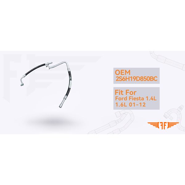 Fiesta / Fusion OEM 2S6H19D850BC Ford Discharge AC Hose 1.4 1.6L 01-12