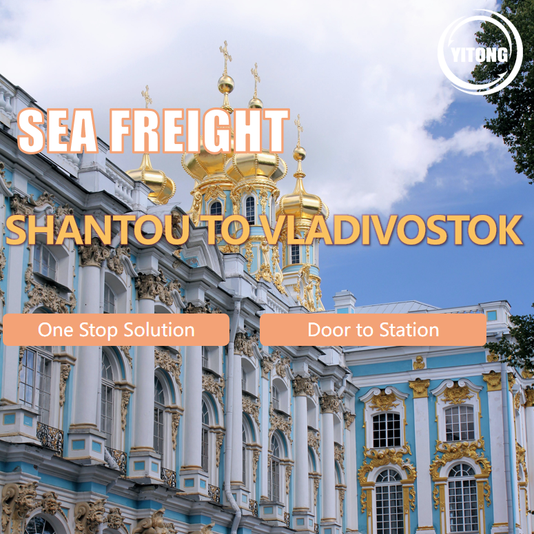 Shantou China To Vladivostok Russia Sea Freight Logistics