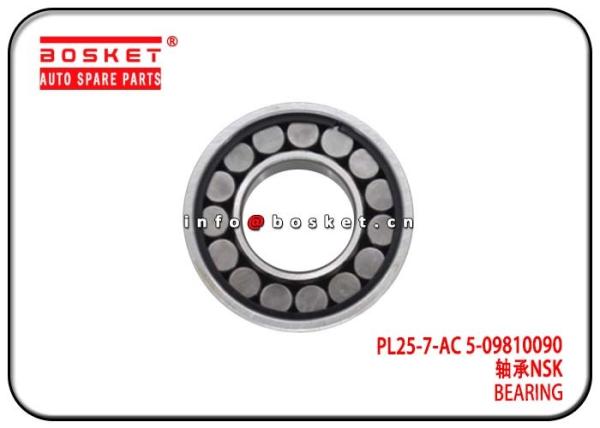 PL25-7-AC Isuzu Spare Parts 5-09810090 509810090 Truck Bearing