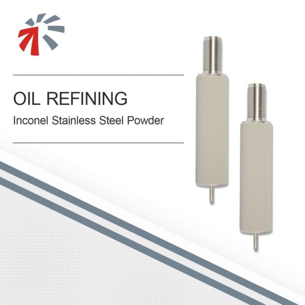 High Pressure Resistance Inconel Stainless Steel Powder Filter Element for Oil Refining