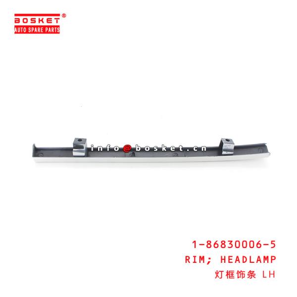 1-86830006-5 farol Rim Suitable para ISUZU FVR34 1868300065