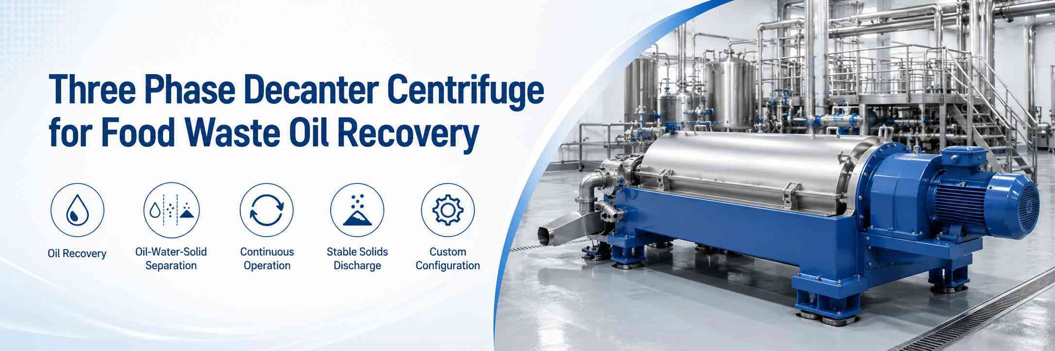 Three Phase Decanter Centrifuge for Food Waste Oil Recovery