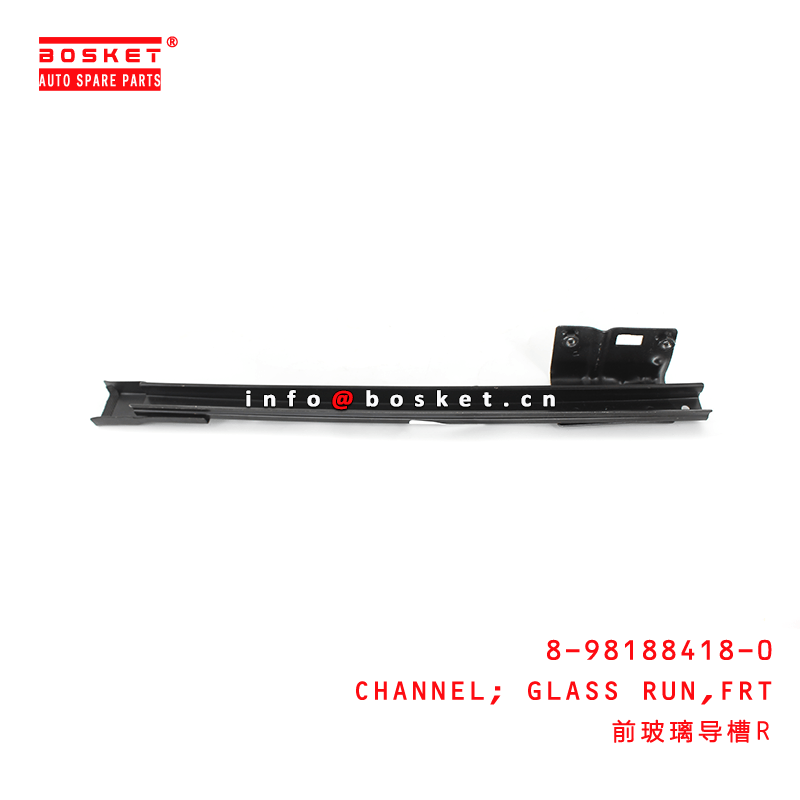 8-98188418-0 Front Glass Run Channel Suitable for ISUZU VC46 8981884180
