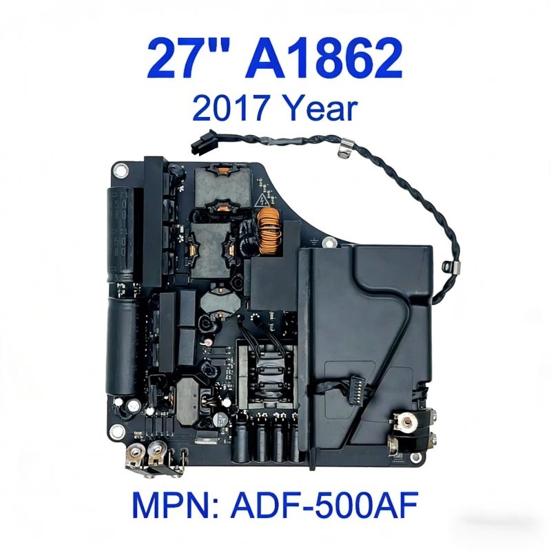 Original A1862 500W Output CE Certified Power Supply Board for iMac Pro 27 ADP-500AF APG003