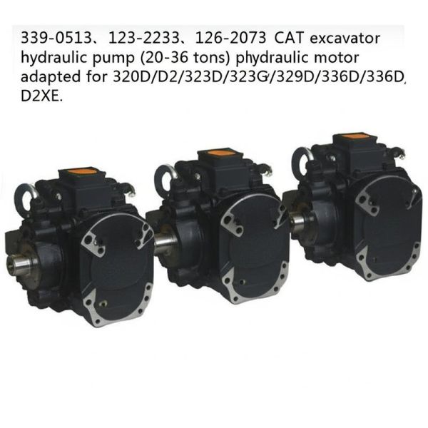 339-0513、123-2233、126-2073  excavator hydraulic pump (20-36 tons) plunger pump hydraulic motor adapted for 320D/D2/323D2/326GC/329D/330D/336D/D2XE